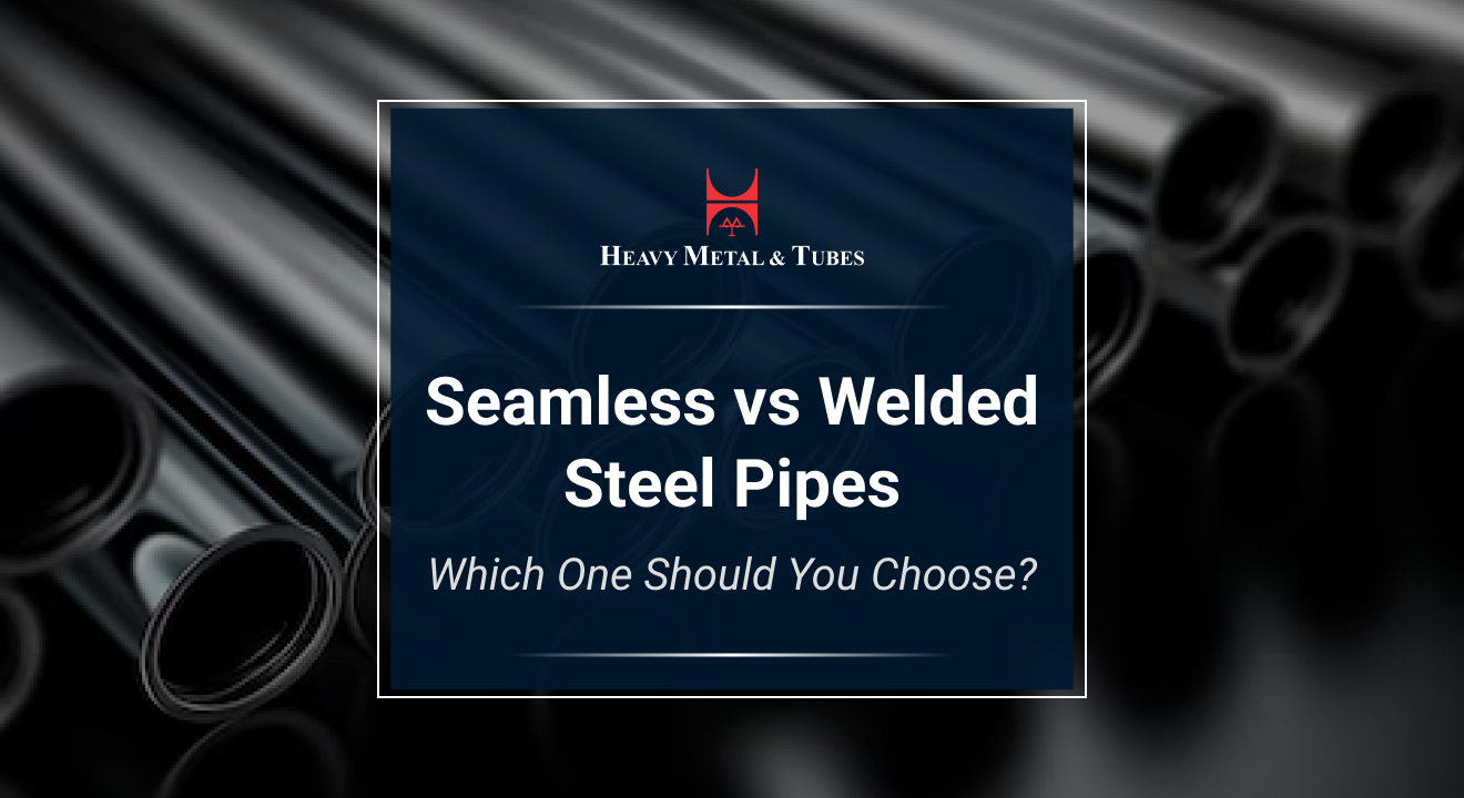 Seamless vs Welded Steel Pipes