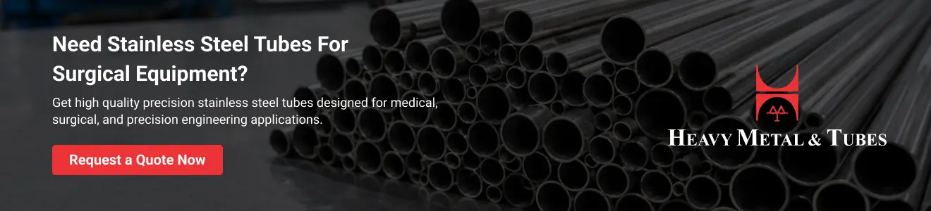 Why Surgical Equipment Manufacturers Prefer Precision Stainless Steel Tube? CTA image